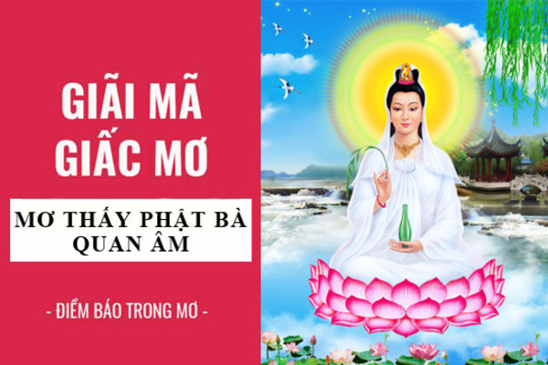 Mơ thấy Phật Quan Âm điềm báo gì? Đánh số mấy chính xác?